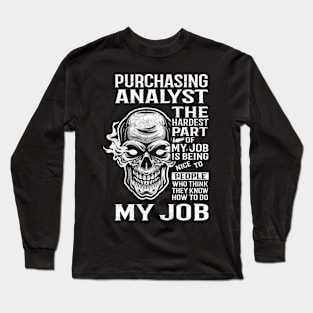 Purchasing Analyst T Shirt - The Hardest Part Gift Item Tee Long Sleeve T-Shirt